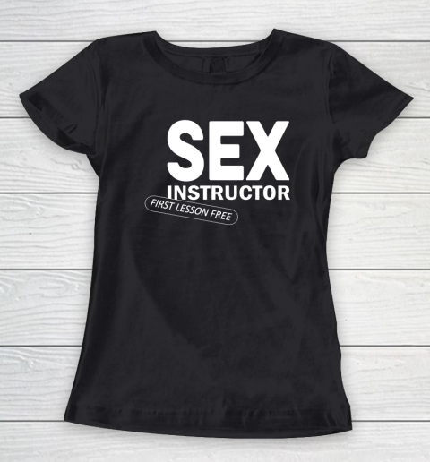 Sex Instructor First Lesson Free Women's T-Shirt
