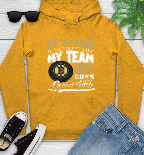 Boston Bruins NHL Hockey You Don't Like My Team Not Everyone Has Good Taste Youth Hoodie 2