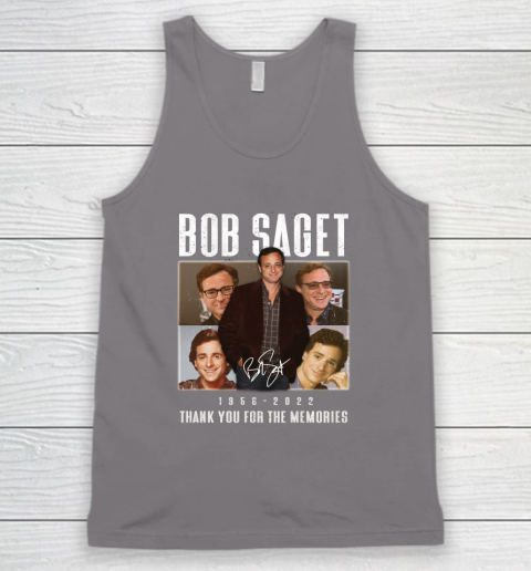 Bob Saget 1956  2022 Thank You For The Memories Tank Top 10