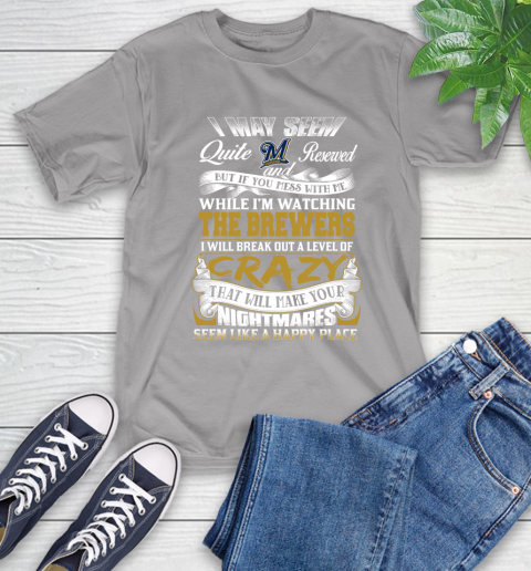 Milwaukee Brewers MLB Baseball Don't Mess With Me While I'm Watching My Team T-Shirt 6
