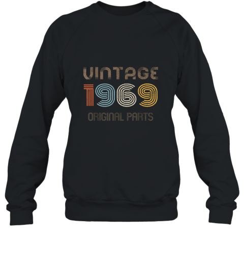 Vintage 1969 original parts birthday t shir Sweatshirt