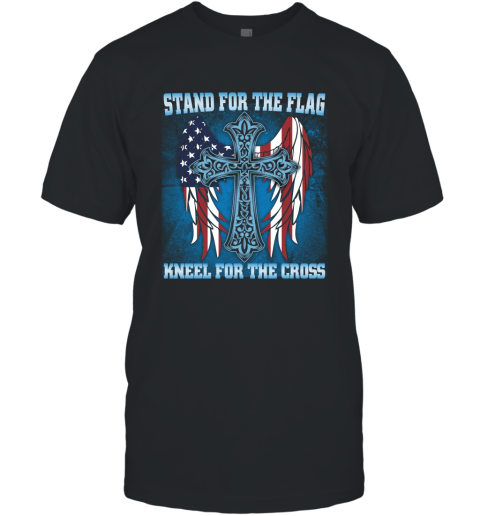 Stand For The Flag Kneel For The Cross 222 T-Shirt