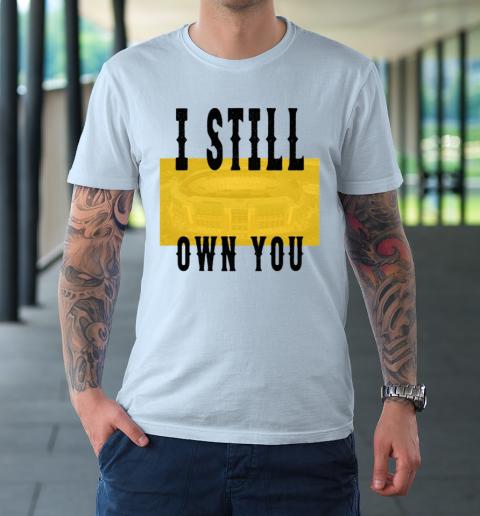 I Still Own You Funny Football Shirt T-Shirt 13