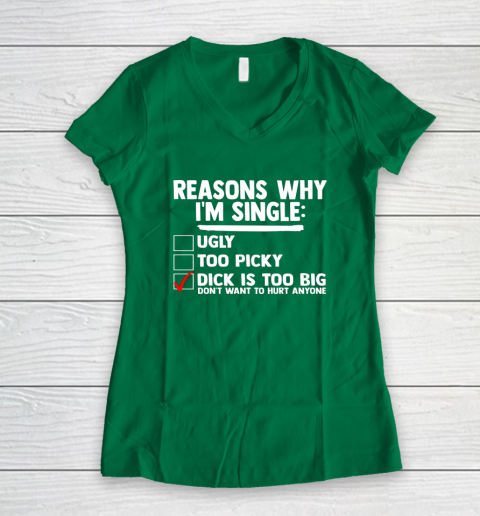 Bachelor Men's Shirt Rasons Why I'm Single Big Dick Fun Gift Women's V-Neck T-Shirt 3