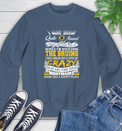 Boston Bruins NHL Hockey Don't Mess With Me While I'm Watching My Team Sweatshirt 8