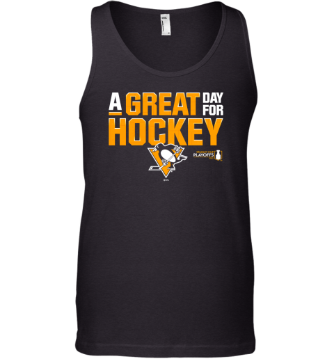 Pittsburgh Penguins a great day for hockey 2022 Tank Top