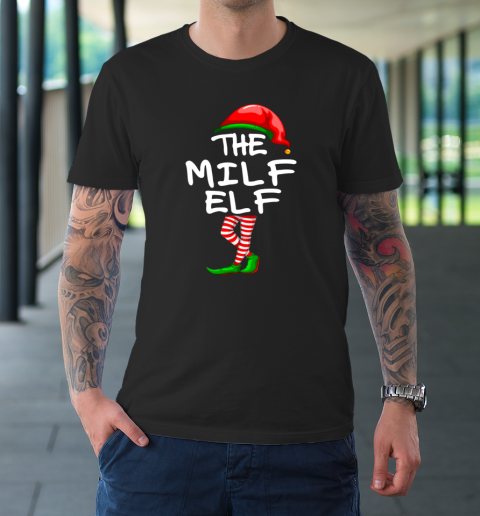 The Milf Elf Matching Family Group Christmas T-Shirt