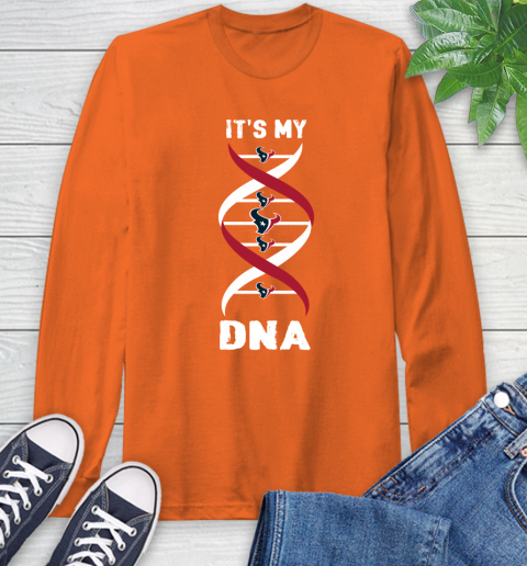 Houston Texans NFL Football It's My DNA Sports Long Sleeve T-Shirt 4
