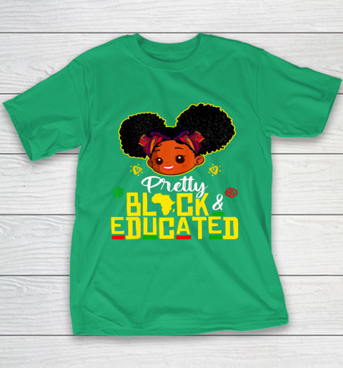 Black Girl, Women Shirt Pretty Black Educated Black Princess Girl Kids Juneteenth Youth T-Shirt 4