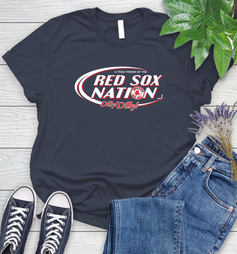 MLB A True Friend Of The Boston Red Sox Dilly Dilly Baseball Sports Women's T-Shirt 14