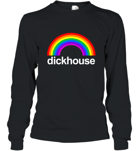 Dickhouse Rainbow Funny Shirts Long Sleeve