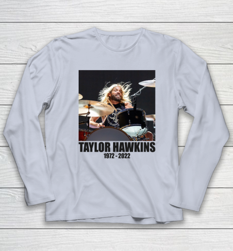 Taylor Hawkins 1972  2022 Shirt RIP Foo Fighters Drummer Long Sleeve T-Shirt 4