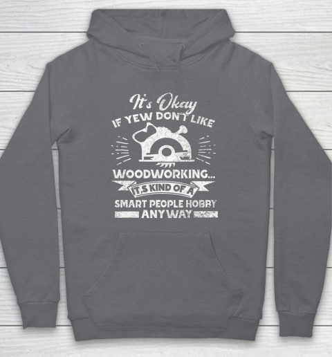 Funny Woodworking Shirt Woodworker Hobby Hoodie 11