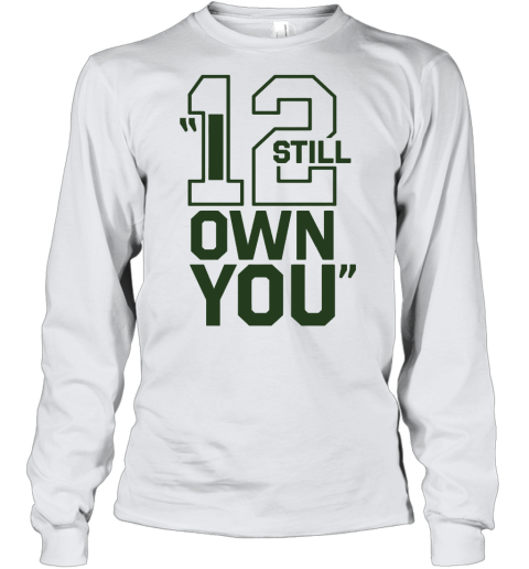 Aaron Rodgers Packers I Still Own You Youth Long Sleeve