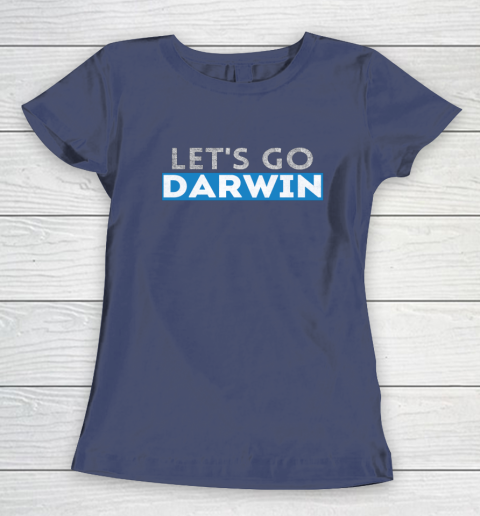 Lets Go Darwin Women's T-Shirt 16