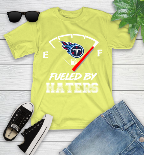 Tennessee Titans NFL Football Fueled By Haters Sports Youth T-Shirt 10