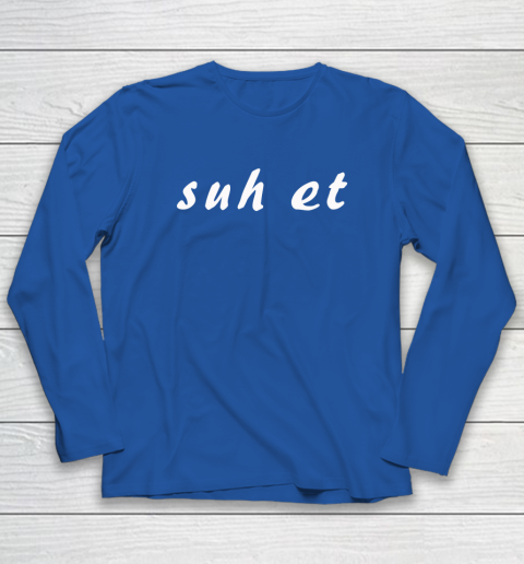 Suh Et Long Sleeve T-Shirt 5