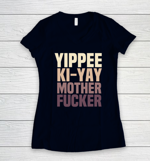 Yippee Ki Yay Mother F cker Shirt Women's V-Neck T-Shirt 2