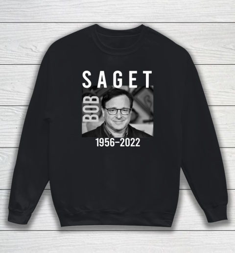 Bob Saget 1956 2022 RIP Sweatshirt 7