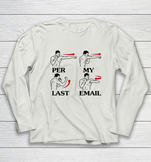 Per My Last Email Funny Men Costumed Long Sleeve T-Shirt 7