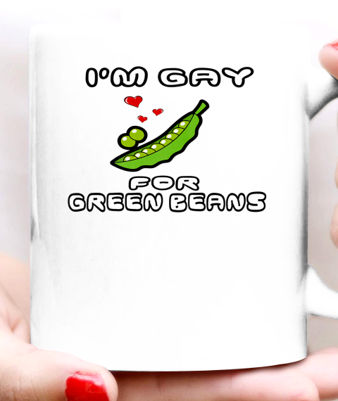Gay Thankgiving Shirt I'm Gay For Green Beans Funny Ceramic Mug 11oz