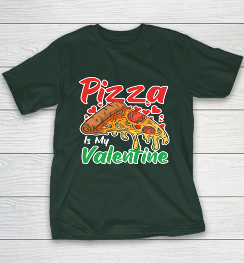 Funny Valentines Day Shirt Pizza Is My Valentine Youth T-Shirt 11
