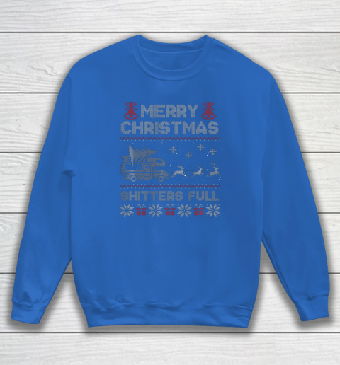 Merry Christmas Shitter Sweater Was Full Funny Xmas Pajama Sweatshirt 5