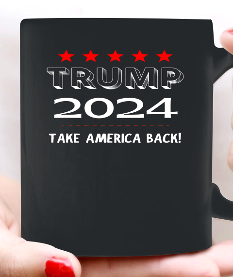 Trump 2024 Take America Back Republican Election Ceramic Mug 11oz