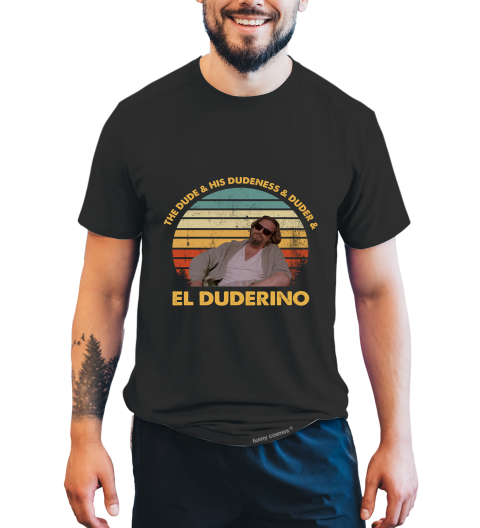 The Big Lebowski Vintage T Shirt, The Dude And His Dudeness And Duder And El Duderino Tshirt, The Dude T Shirt