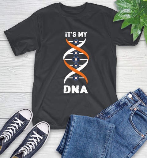 Houston Astros MLB Baseball It's My DNA Sports T-Shirt