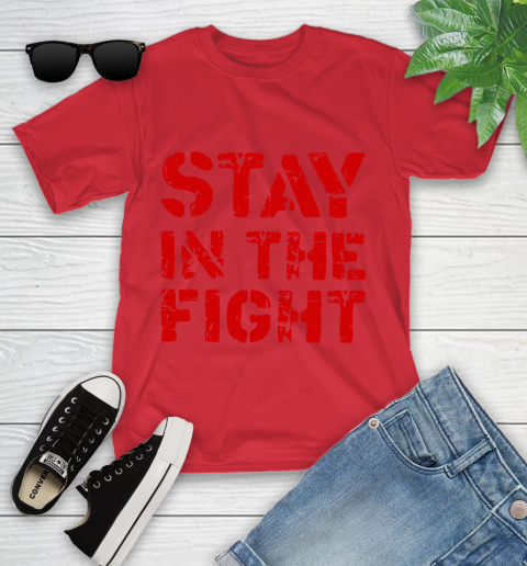 Stay In The Fight T Shirt Nationals Youth T-Shirt 10
