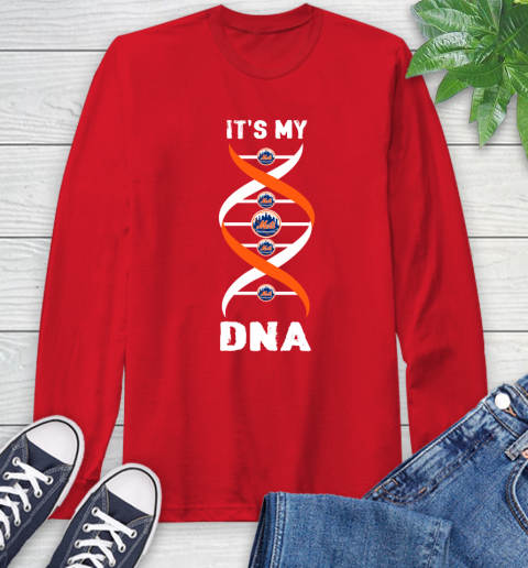 New York Mets MLB Baseball It's My DNA Sports Long Sleeve T-Shirt 11