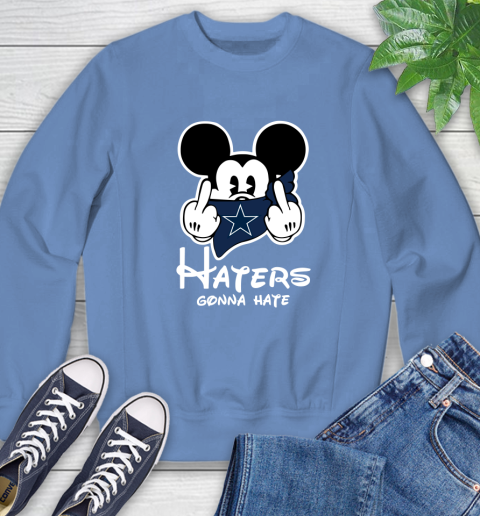 NFL Dallas Cowboys Haters Gonna Hate Mickey Mouse Disney Football T Shirt Sweatshirt 11
