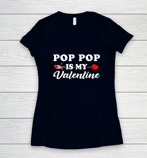Funny Pop Pop Is My Valentine Matching Family Heart Couples Women's V-Neck T-Shirt 9