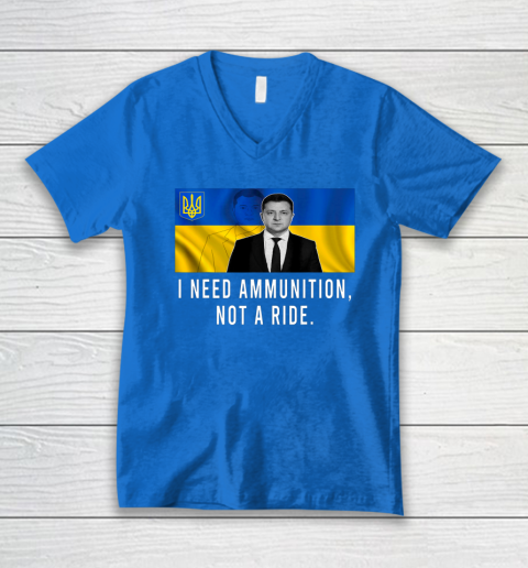 Volodymyr Zelensky I Need Ammunition Not A Ride Ukraine V-Neck T-Shirt 4