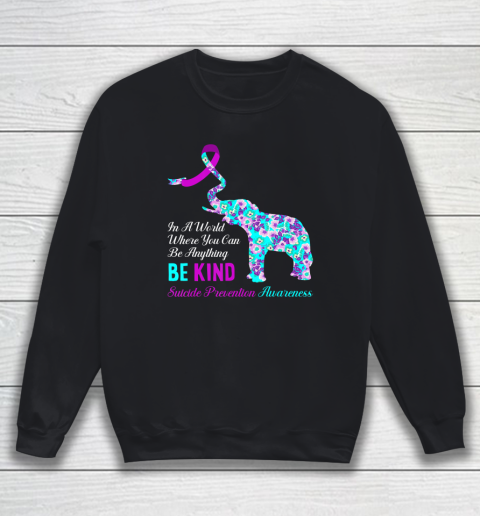 In A World Be Kind Support Suicide Prevention Awareness Sweatshirt