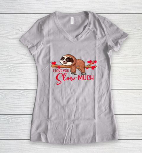 Valentine Sloth I Love You Slow Much Cute Valentine Women's V-Neck T-Shirt 1