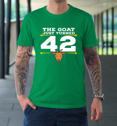 The Goat Just Turned 42 42nd Birthday Goat T-Shirt 13
