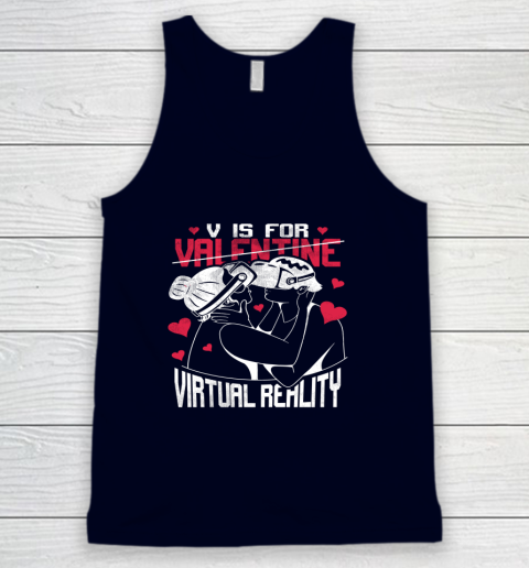 V Is For Virtual Reality Funny Valentine Couples Lovers Kiss Tank Top 7