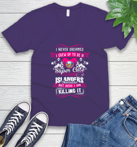 New York Islanders NHL Hockey I Never Dreamed I Grew Up To Be A Super Cute Cheerleader V-Neck T-Shirt 9