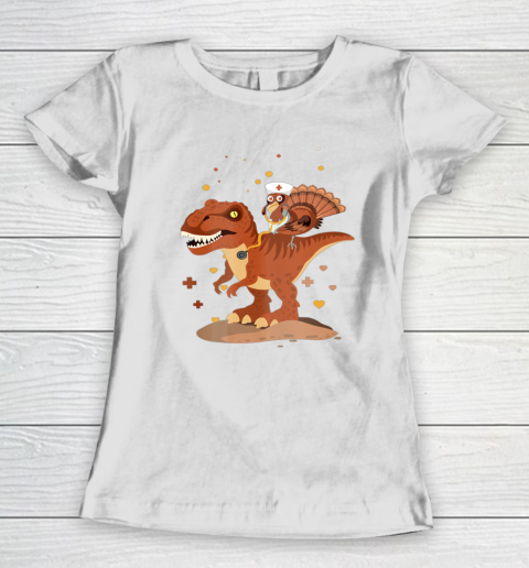 Funny Nurse Turkey Riding Dinosaur Happy Thanksgiving Women's T-Shirt
