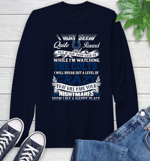 Indianapolis Colts NFL Football Don't Mess With Me While I'm Watching My Team Long Sleeve T-Shirt 3