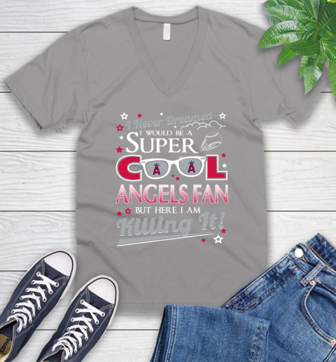 Los Angeles Angels MLB Baseball I Never Dreamed I Would Be Super Cool Fan V-Neck T-Shirt 3