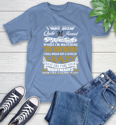 Milwaukee Brewers MLB Baseball Don't Mess With Me While I'm Watching My Team T-Shirt 12