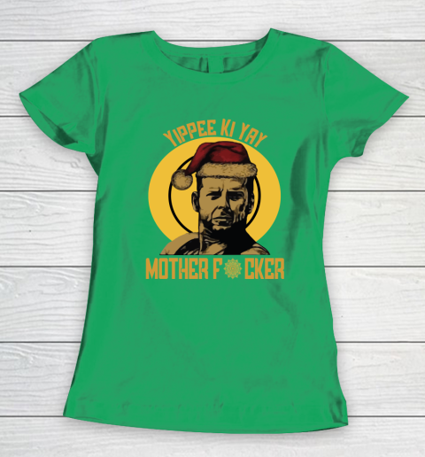 Yippee Ki Yay Mother Fucker Women's T-Shirt 12