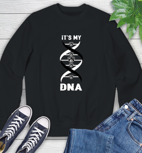 Brooklyn Nets NBA Basketball It's My DNA Sports Sweatshirt