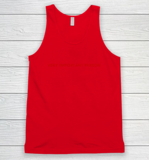 Very Important Person Tank Top 3