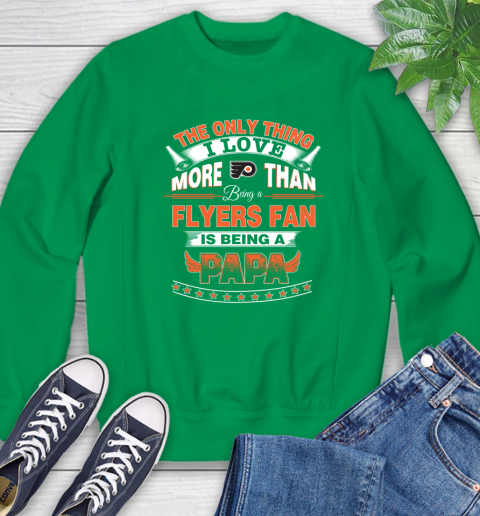 NHL The Only Thing I Love More Than Being A Philadelphia Flyers Fan Is Being A Papa Hockey Sweatshirt 7