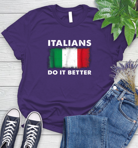 Italians Do It Better Women's T-Shirt 4