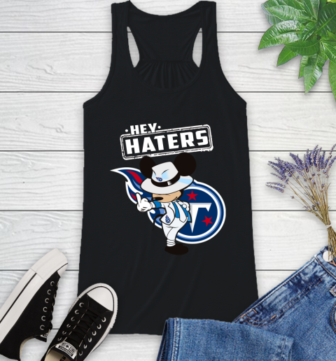 NFL Hey Haters Mickey Football Sports Tennessee Titans Racerback Tank